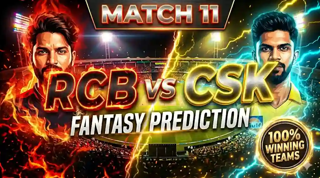 RCB vs CSK Dream11 Prediction Hindi Match 11 IPL 2026
